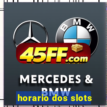 horario dos slots